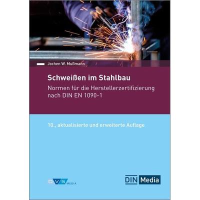 Schweißen im Stahlbau, Taschenbuch von , DVS Media, 978-3-96144-329-1