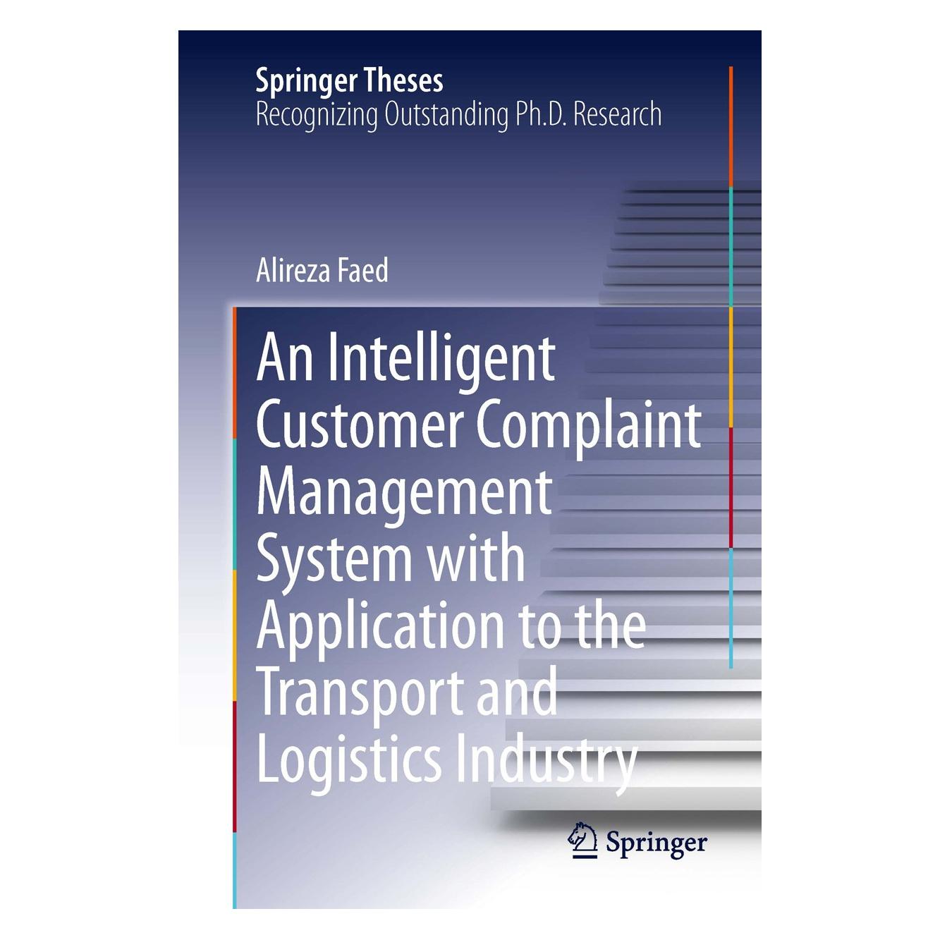 Springer Faed:An Intelligent Customer Complaint (Englisch, Hardcover, Alireza Faed) (9783319003238)