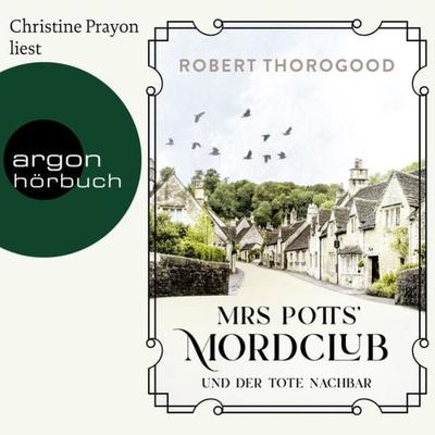 Mrs Potts' Mordclub und der tote Nachbar - Robert Thorogood, Audio, 9783732419593