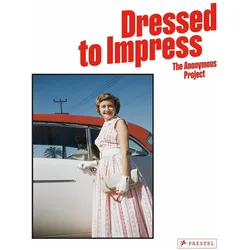 The Anonymous Project: Dressed to Impress, Fachbücher von David Campany, Lee Shulman