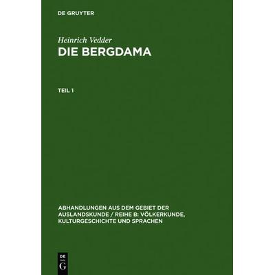 Die Bergdama. Teil 1, Gebundene Ausgabe von Heinrich Vedder, De Gruyter, 978-3-11-098001-1