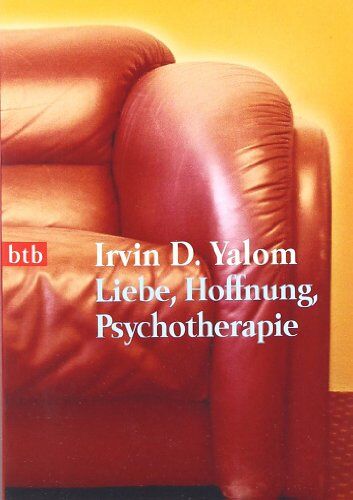 Yalom, Irvin D. - Liebe, Hoffnung, Psychotherapie - Preis vom 09.10.2026 07:28:09 h