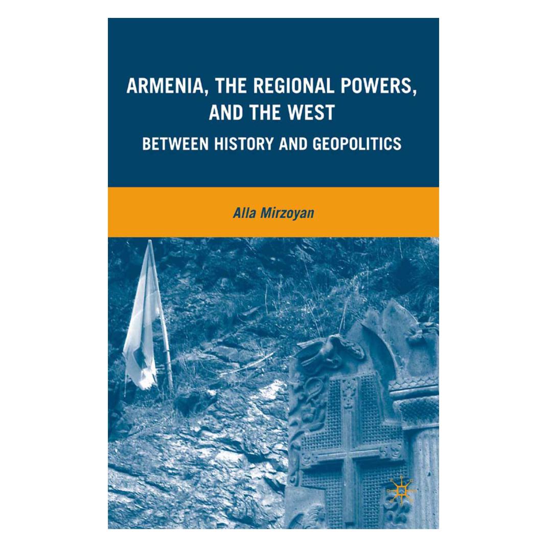 Springer Armenia, the Regional Powers, and the West (Englisch, Softcover, A. Mirzoyan) (55840263)