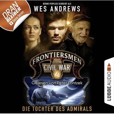 Frontiersmen: Civil War, Folge 4: Die Tochter des Admirals - Wes Andrews,Bernd Perplies, Audio, 9783838784564