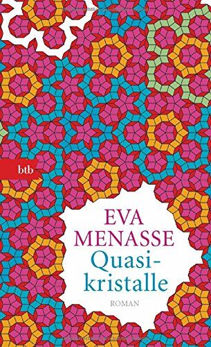 Eva Menasse - Quasikristalle: Roman - Preis vom 09.10.2026 07:28:09 h