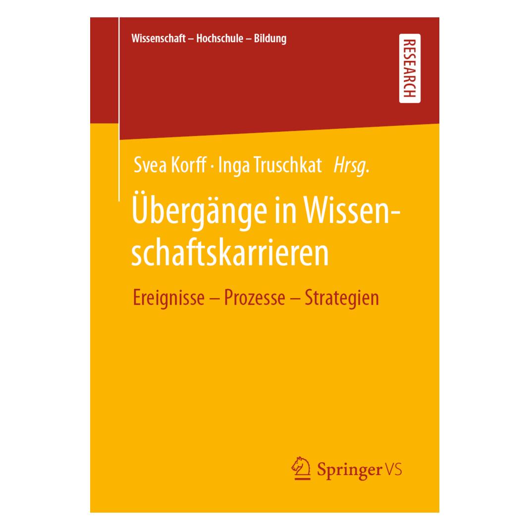 Springer Übergänge in Wissenschaftskarrieren (Deutsch, Softcover, Inga Truschkat, Svea Korff) (35152527)