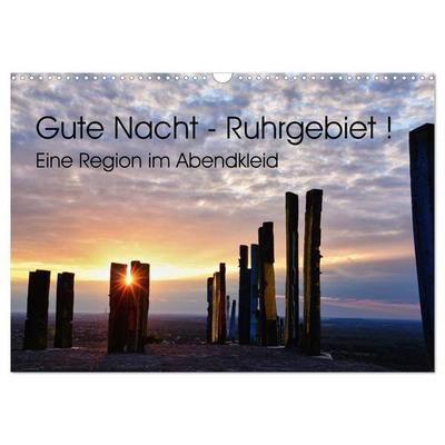 Gute Nacht - Ruhrgebiet! (Wandkalender 2027 DIN A3 quer), CALVENDO Monatskalender
