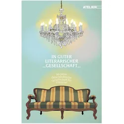In guter literarischer Gesellschaft, Belletristik von Österreichische Gesellschaft für Literatur