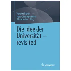 Die Idee der Universität - revisited, Fachbücher von Hans-Christoph Koller, Norbert Ricken, Edwin Keiner