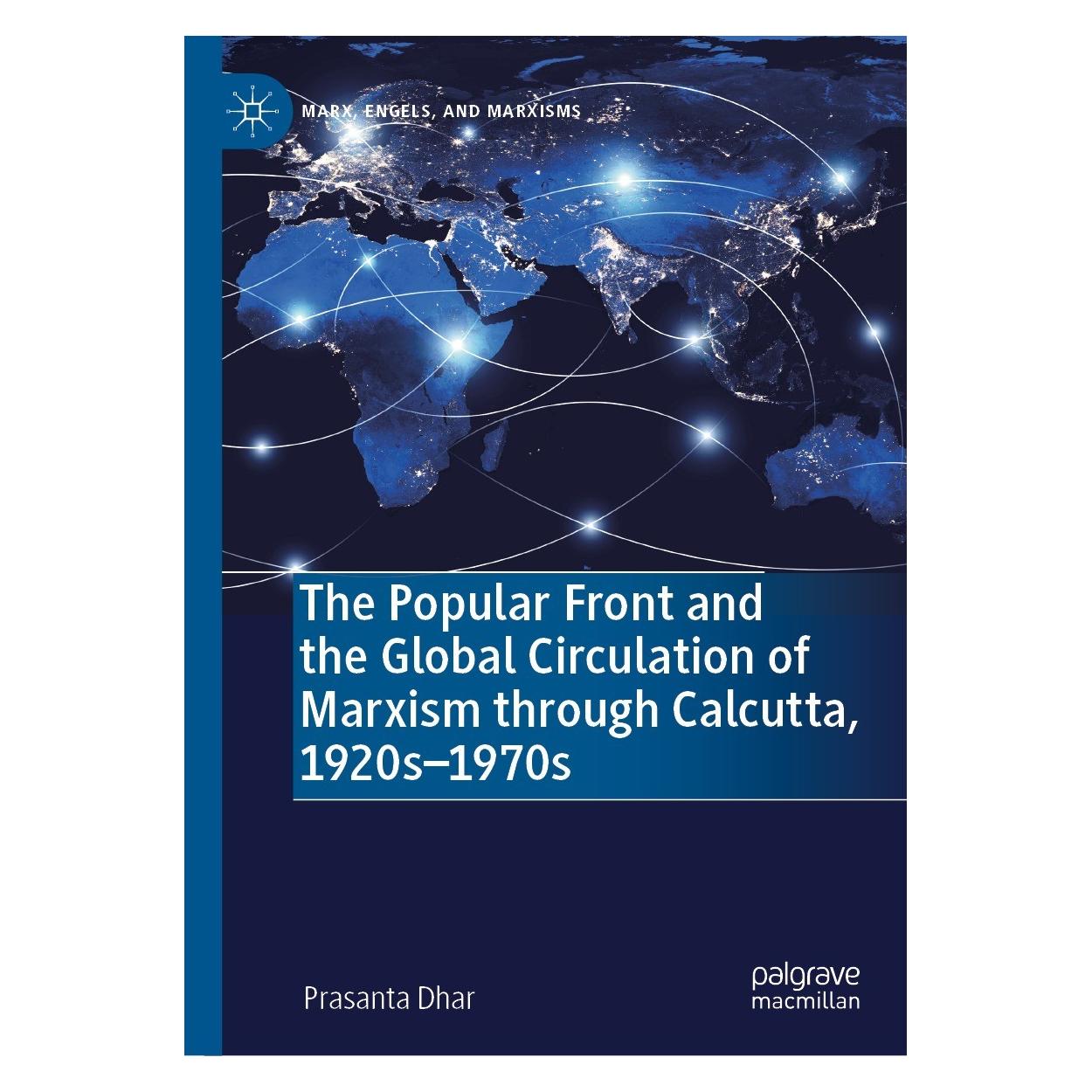 Springer The Popular Front and the Global Circulation of Marxism through Calcutta, 1920s-1970s (Englisch, Hardcover, Prasanta Dhar) (9783031186165)