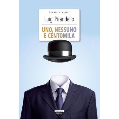 Uno, nessuno e centomila, Taschenbuch von Luigi Pirandello, Crescere