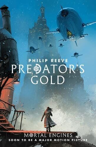 Philip Reeve - Mortal Engines 2. Predator's Gold (Mortal Engines Quartet, Band 2) - Preis vom 09.10.2026 07:28:09 h