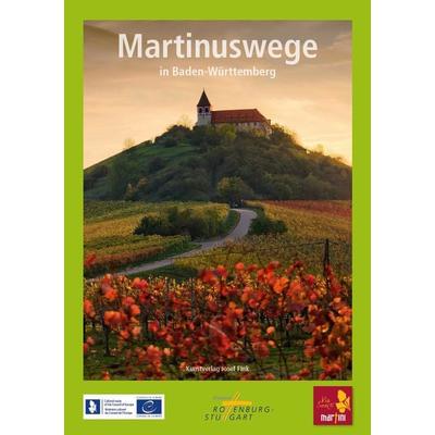Martinuswege in Baden-Württemberg, Taschenbuch von , Fink, Josef, 978-3-95976-238-0