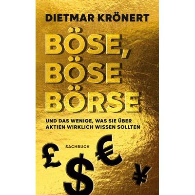 Böse, böse Börse, Taschenbuch von Dietmar Krönert, BoD – Books on Demand, 978-3-7693-5056-2