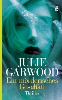 Julie Garwood - Ein mörderisches Geschäft - Preis vom 10.10.2026 11:48:34 h