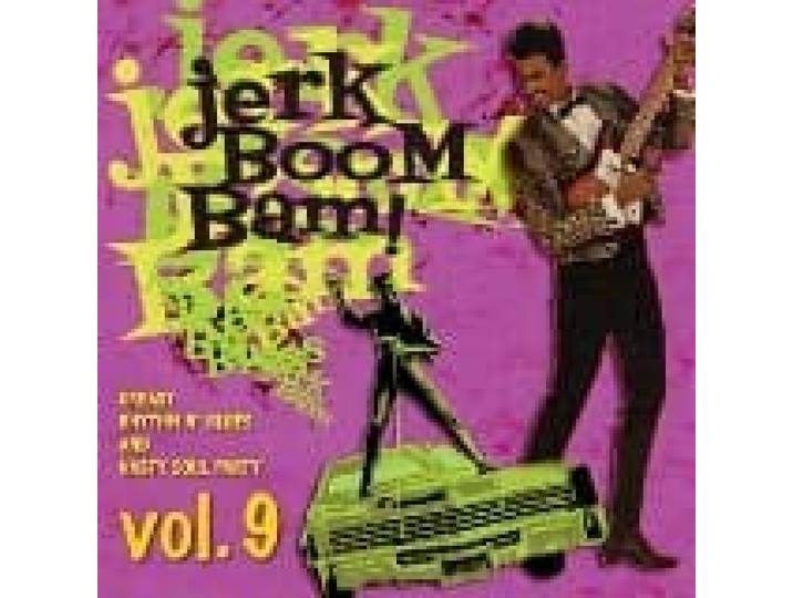 Jerk! Boom! Bam!, Vol. 09