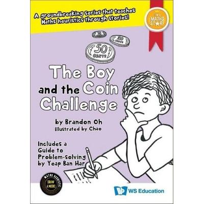 The Boy and the Coin Challenge, Taschenbuch von Brandon Oh,Ban Har Yeap, World Scientific Publishing, 978-981-12-6638-6