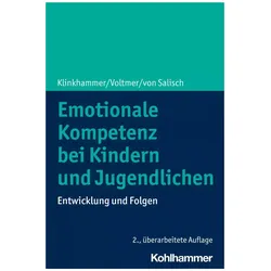 Emotionale Kompetenz bei Kindern und Jugendlichen, Fachbücher von Maria von Salisch, Julie Klinkhammer, Katharina Voltmer