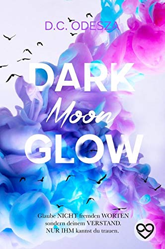 D.C. Odesza - DARK Moon GLOW: Geheimer Liebesroman - Preis vom 11.10.2026 03:10:56 h