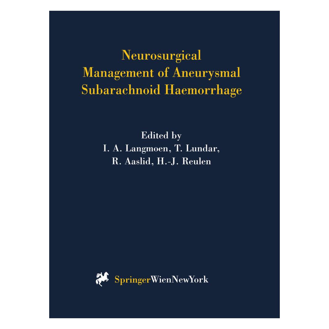 Springer Neurosurgical Management of Aneurysmal Subarachnoid Haemorrhage (Softcover, Hans-J. Reulen, I. A. Langmoen, Rune Aaslid, Tryggve Lundar) (55538461)