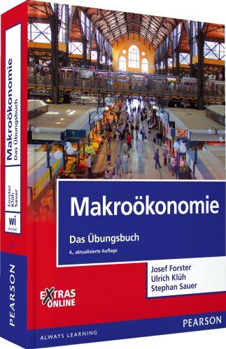 Josef Forster - Makroökonomie - Das Übungsbuch (Pearson Studium - Economic VWL) - Preis vom 02.10.2026 23:42:20 h