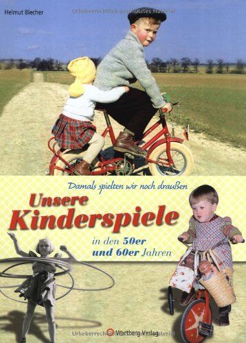 Helmut Blecher - Damals spielten wir noch draußen! Unsere Kinderspiele in den 50er und 60er Jahren - Preis vom 04.10.2026 03:51:26 h