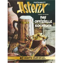 Asterix: Das offizielle Kochbuch, Ratgeber von Thibaud Villanova