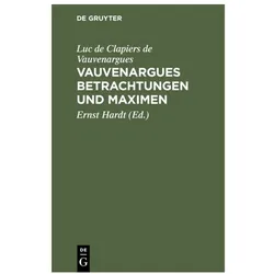 Vauvenargues:Vauvenargues Betrachtungen, Fachbücher von Luc de Clapiers de Vauvenargues