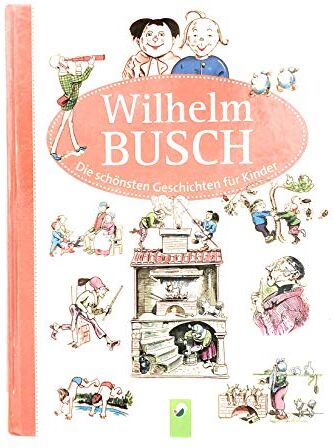 Wilhelm Busch - Wilhelm Busch 1909 [Hardcover] - Preis vom 11.10.2026 03:10:56 h
