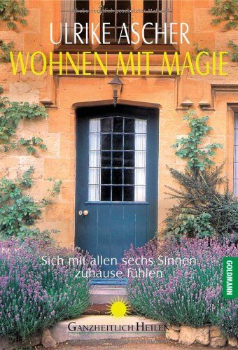 Ulrike Ascher - Wohnen mit Magie: Sich mit allen sechs Sinnen zuhause fühlen - Preis vom 30.09.2026 22:30:23 h