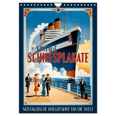 Vintage Schiffsplakate - nostalgische Kreuzfahrt um die Welt (Wandkalender 2026 DIN A4 hoch), CALVENDO Monatskalender