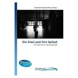 Die Stasi und ihre Spitzel, Fachbücher von Claudine Hengstenberg