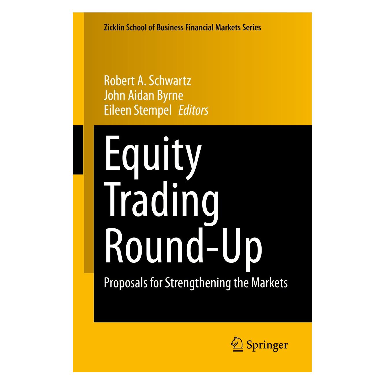 Springer Equity Trading Round-Up (Englisch, Hardcover, Eileen Stempel, John Aidan Byrne, Robert A. Schwartz) (9783030510145)