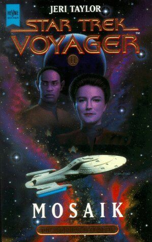 Jeri Taylor - Mosaik. Star Trek Voyager 11. - Preis vom 05.10.2026 03:47:11 h