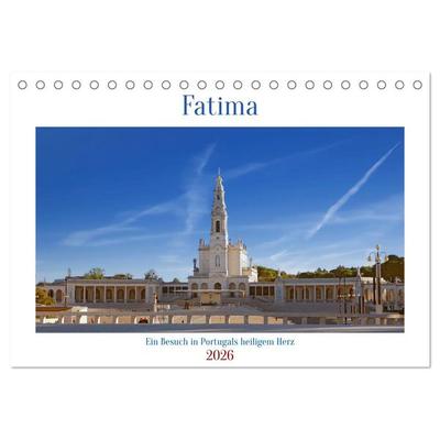 Fatima: Ein Besuch in Portugals heiligem Herz (Tischkalender 2026 DIN A5 quer), CALVENDO Monatskalender