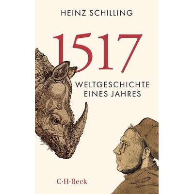 1517, Taschenbuch von Heinz Schilling, C.H. Beck, 978-3-406-79957-0