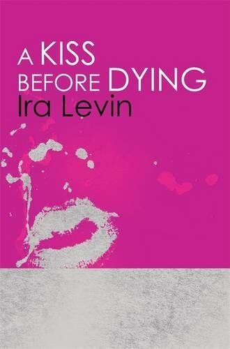Ira Levin - A Kiss Before Dying: Introduction by Chelsea Cain - Preis vom 09.10.2026 07:28:09 h