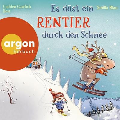 Es düst ein Rentier durch den Schnee - Smilla Blau, Audio, 9783732443338