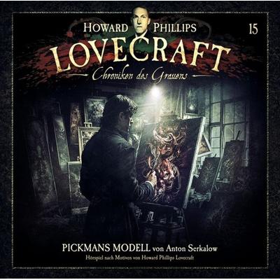 Chroniken des Grauens - Pickmans Modell Folge 15 - Howard Phillips Lovecraft, CD, 9783960664611