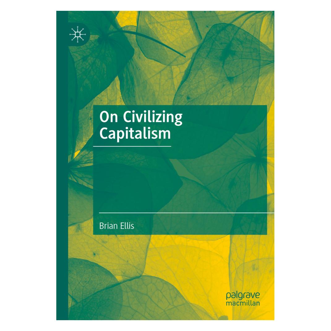Springer On Civilizing Capitalism (Englisch, Softcover, Brian Ellis) (57070018)