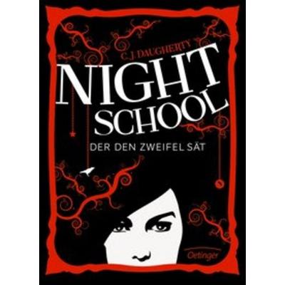 Der den Zweifel sät / Night School Bd.2, Gebundene Ausgabe von C.J. Daugherty, Verlag Friedrich Oetinger GmbH