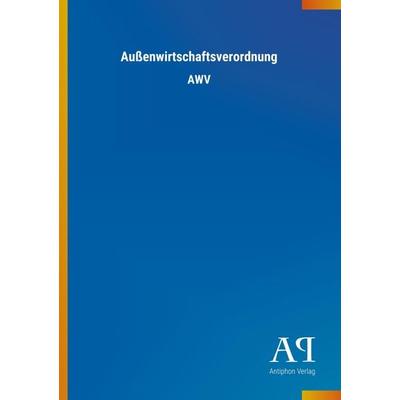 Außenwirtschaftsverordnung, Taschenbuch von , Outlook, 978-3-7314-4745-0