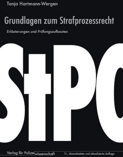 Tanja Hartmann-Wergen - Grundlagen zum Strafprozessrecht: Erläuterungen und Prüfungsaufbauten - Preis vom 16.10.2026 11:41:07 h
