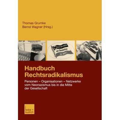 Handbuch Rechtsradikalismus, Taschenbuch von Thomas Grumke,Bernd Wagner, VS Verlag für Sozialwissenschaften, 978-3-8100-3399-4