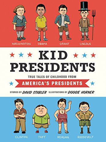 David Stabler - Kid Presidents: True Tales of Childhood from America's Presidents (Kid Legends, Band 1) - Preis vom 09.10.2026 07:28:09 h