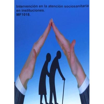 Intervención en la atención sociosanitaria en instituciones, Taschenbuch von Miguel Ángel Ladrón Jiménez, Tutor Formación, 978-84-16-48251-1