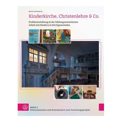 Kinderkirche, Christenlehre & Co., Taschenbuch von Martin Steinhäuser, Evangelische Verlagsanstalt, 978-3-374-07404-4