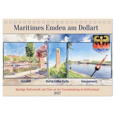 Maritimes Emden am Dollart (Tischkalender 2027 DIN A5 quer), CALVENDO Monatskalender