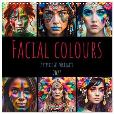 Facial colours - Artistic AI portraits (Wall Calendar 2027 12 × 12 Inch) CALVENDO 12 Month Wall Calendar