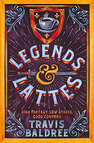Travis Baldree - Legends & Lattes: A Heartwarming Cosy Fantasy and TikTok Sensation - Preis vom 10.10.2026 11:48:34 h